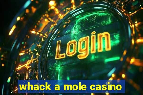 whack a mole casino