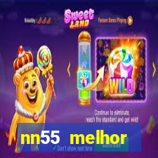 nn55 melhor horário para jogar