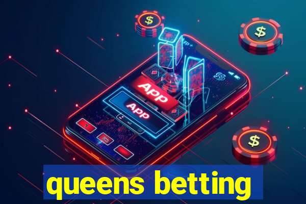 queens betting