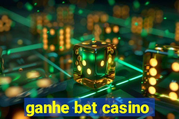 ganhe bet casino