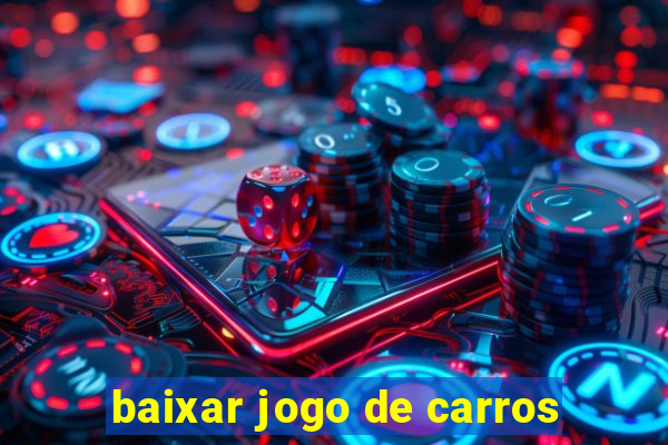 baixar jogo de carros