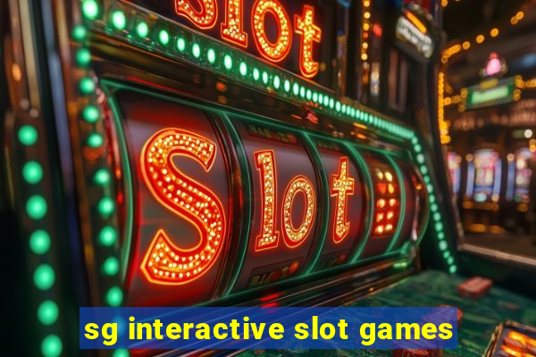 sg interactive slot games