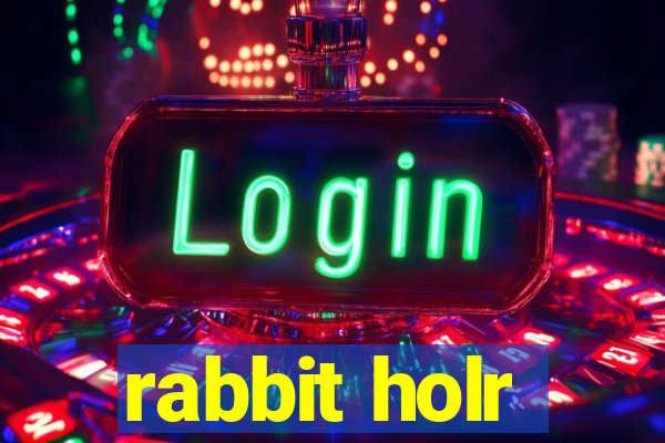 rabbit holr