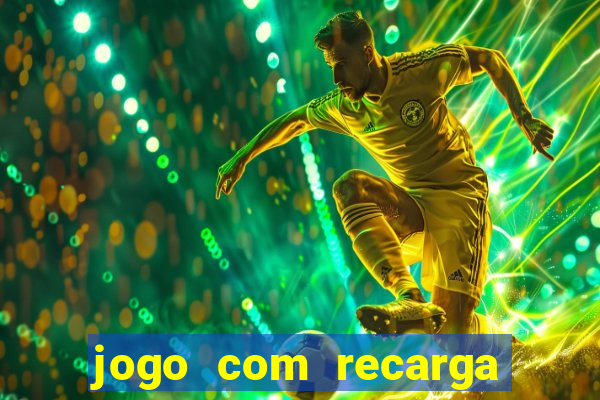 jogo com recarga de 5 reais