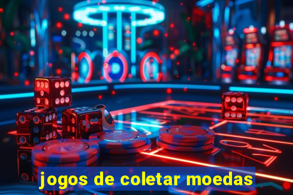 jogos de coletar moedas