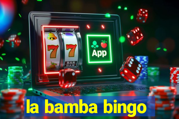 la bamba bingo