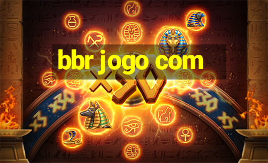 bbr jogo com