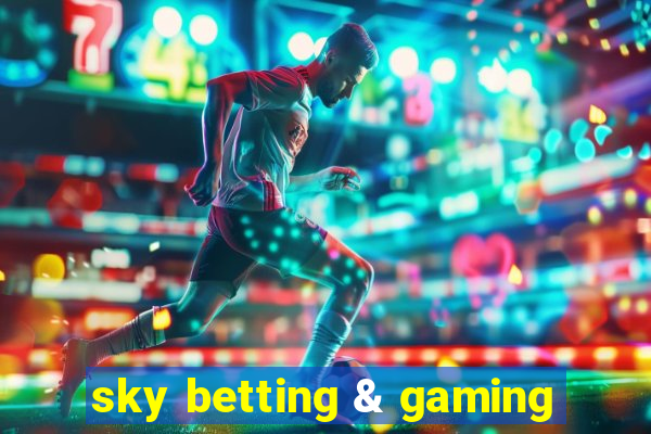 sky betting & gaming