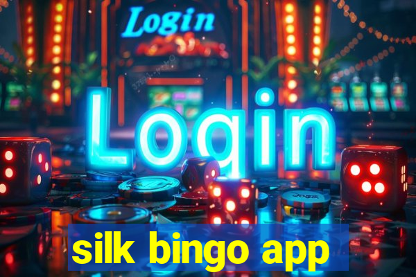 silk bingo app