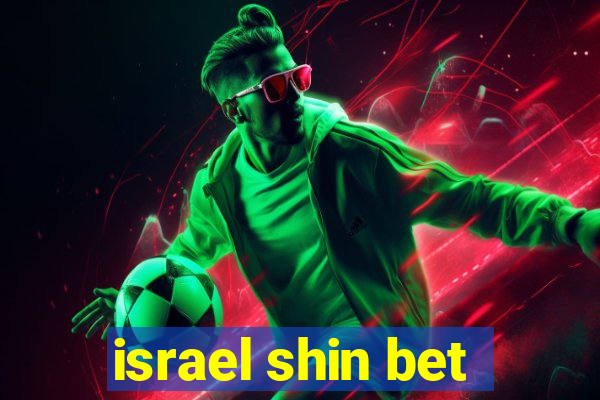 israel shin bet