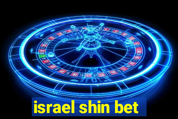 israel shin bet