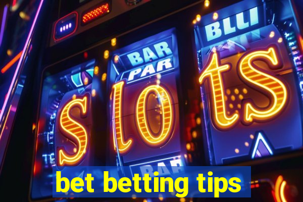 bet betting tips