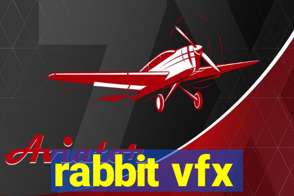 rabbit vfx