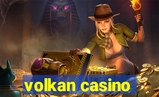 volkan casino