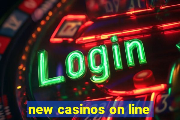 new casinos on line