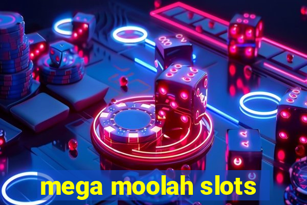 mega moolah slots