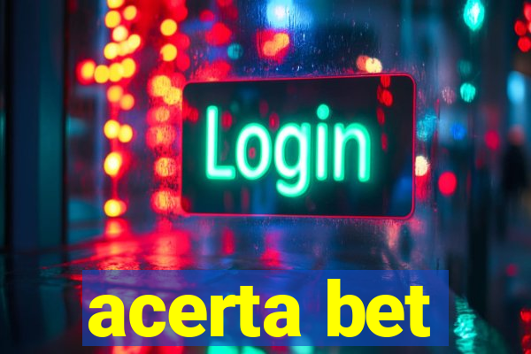 acerta bet