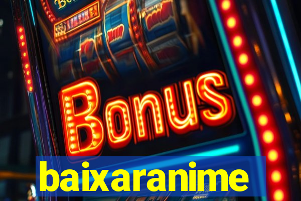 baixaranime