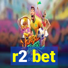 r2 bet