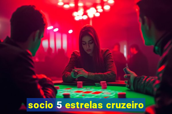 socio 5 estrelas cruzeiro