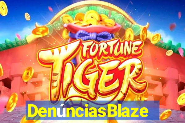 DenúnciasBlaze