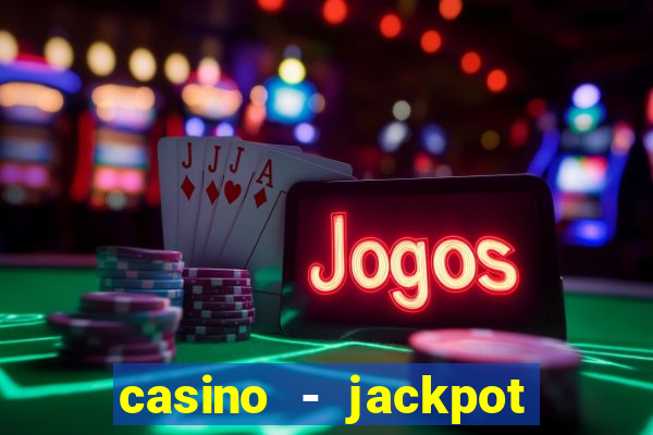 casino - jackpot hot game