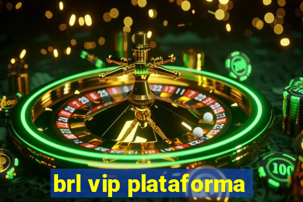 brl vip plataforma