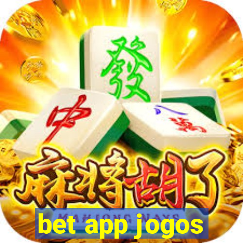 bet app jogos