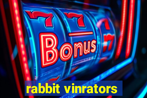 rabbit vinrators