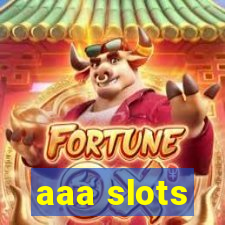 aaa slots