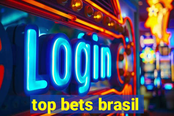 top bets brasil