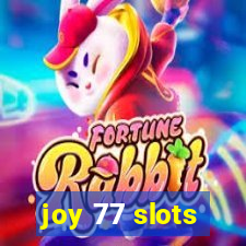 joy 77 slots