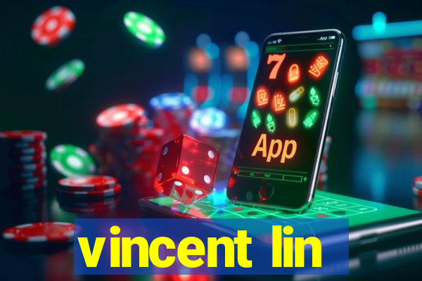 vincent lin