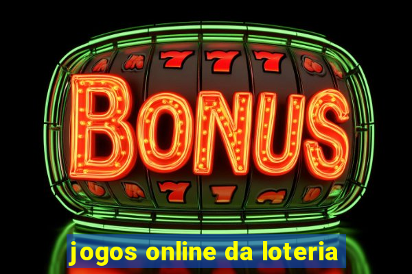 jogos online da loteria