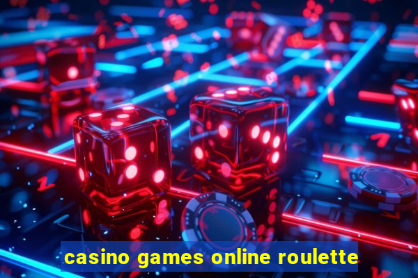 casino games online roulette