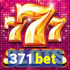 371 bet