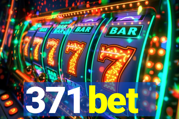 371 bet