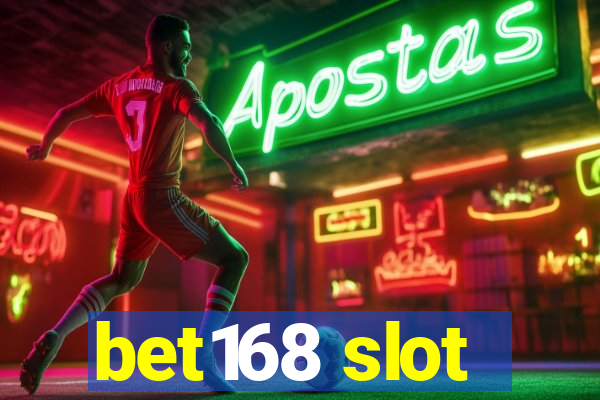 bet168 slot