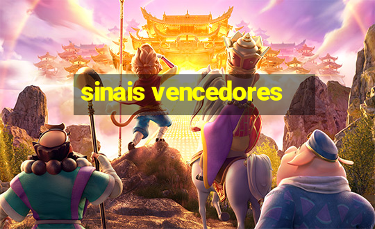 sinais vencedores