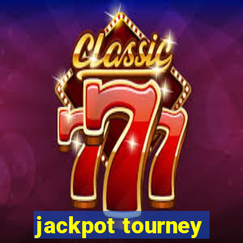 jackpot tourney