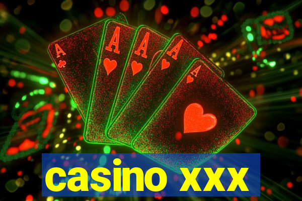 casino xxx