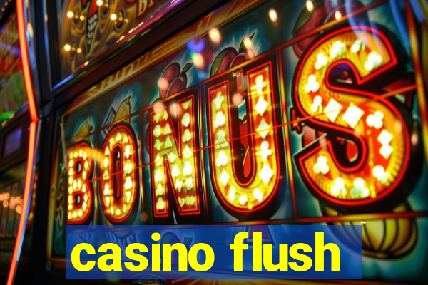 casino flush