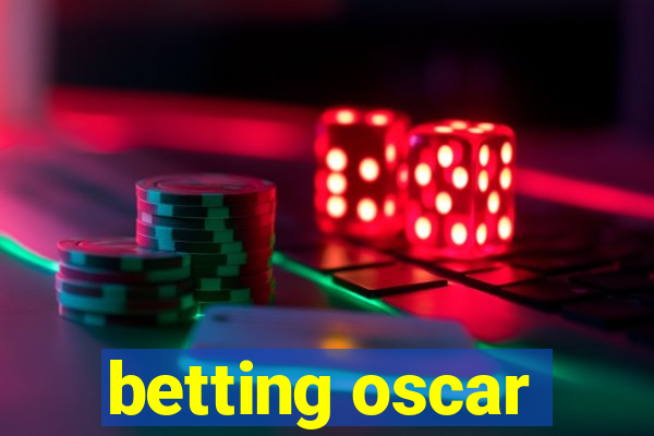 betting oscar