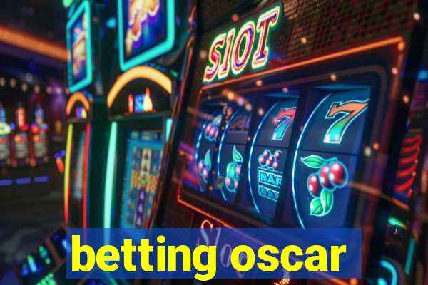 betting oscar