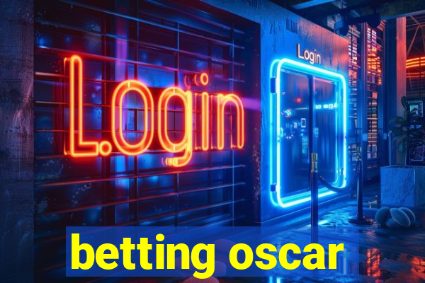 betting oscar