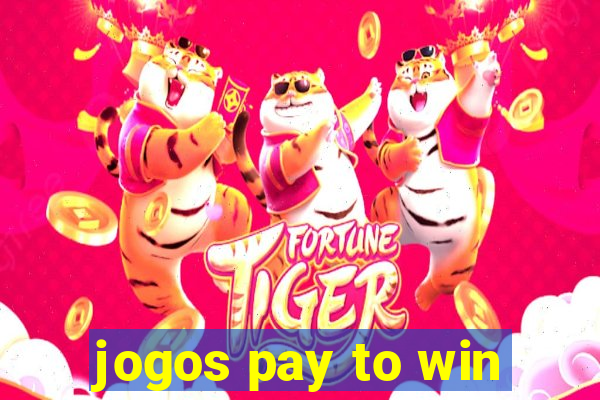 jogos pay to win