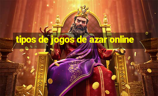 tipos de jogos de azar online