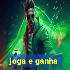 joga e ganha