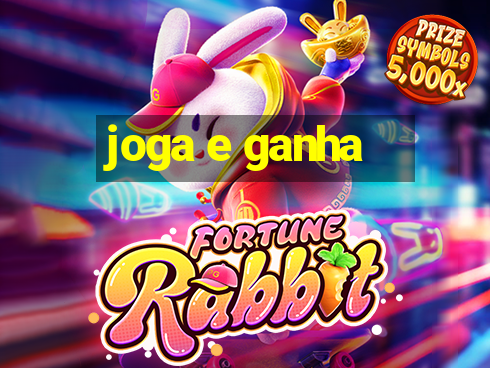 joga e ganha