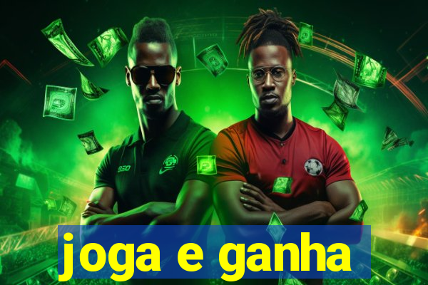 joga e ganha